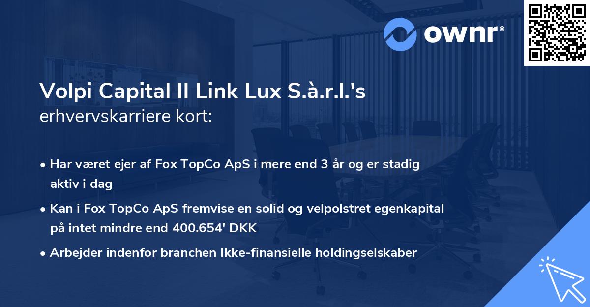 Volpi Capital II Link Lux S.à.r.l.'s erhvervskarriere kort