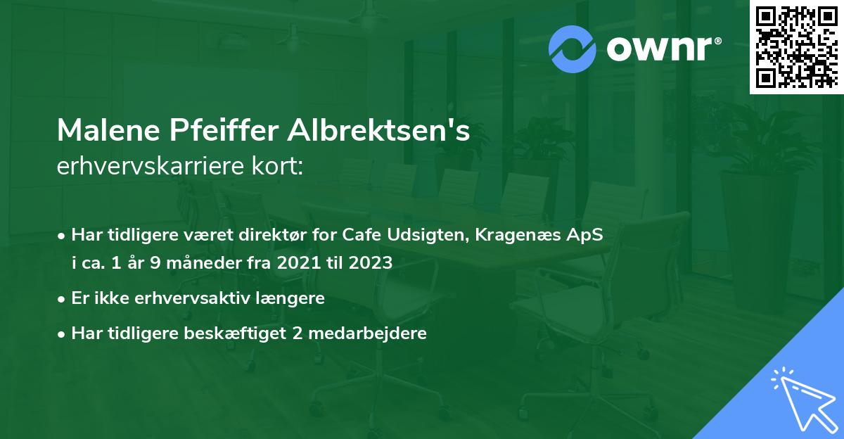 Malene Pfeiffer Albrektsen's erhvervskarriere kort