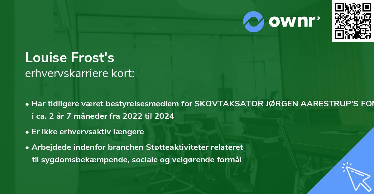 Louise Frost's erhvervskarriere kort