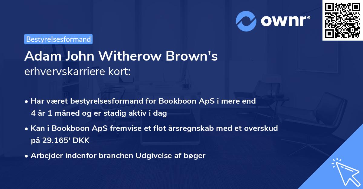 Adam John Witherow Brown's erhvervskarriere kort