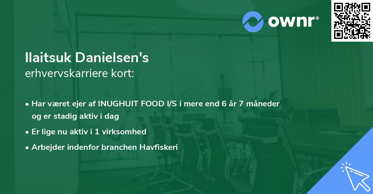 Ilaitsuk Danielsen's erhvervskarriere kort