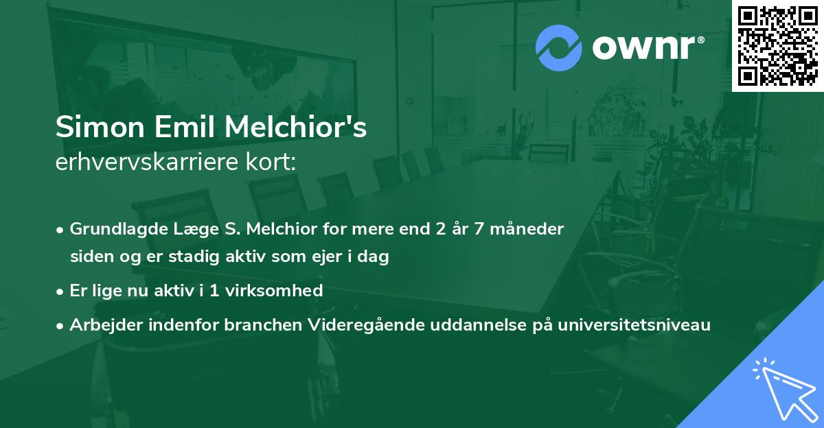 Simon Emil Melchior's erhvervskarriere kort