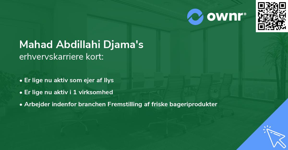 Mahad Abdillahi Djama's erhvervskarriere kort
