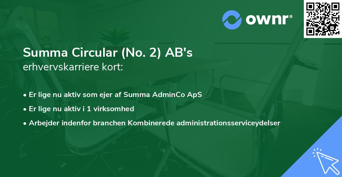 Summa Circular (No. 2) AB's erhvervskarriere kort