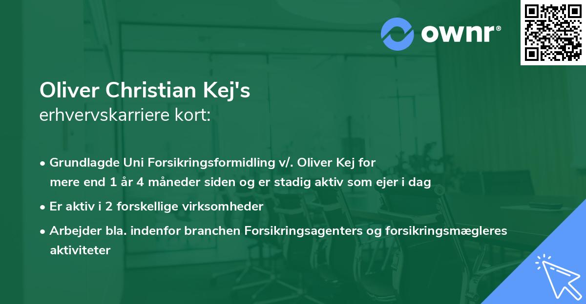Oliver Christian Kej's erhvervskarriere kort
