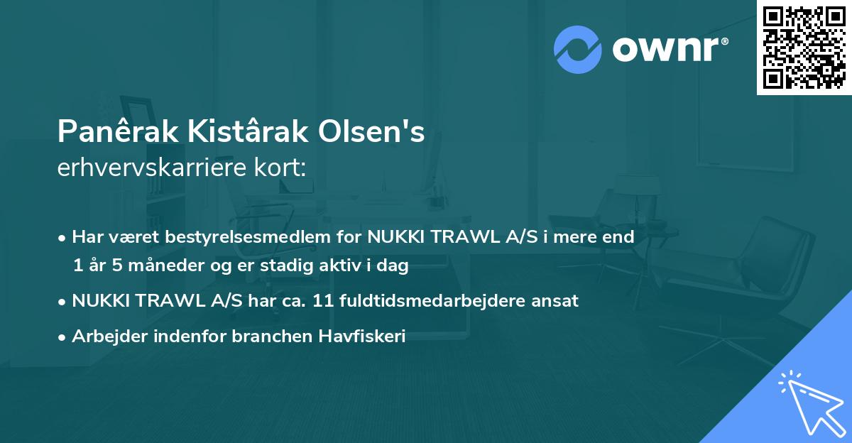 Panêrak Kistârak Olsen's erhvervskarriere kort