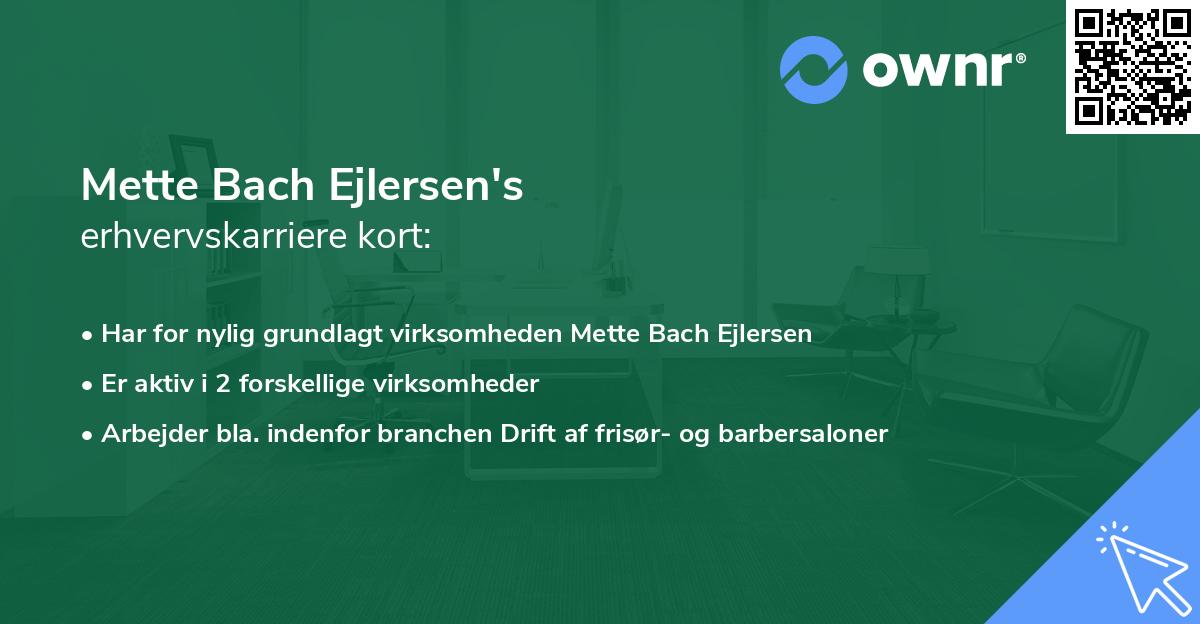 Mette Bach Ejlersen's erhvervskarriere kort