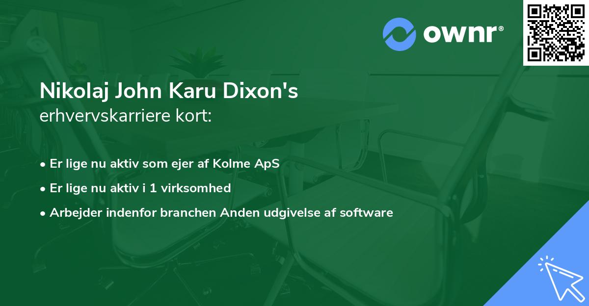 Nikolaj John Karu Dixon's erhvervskarriere kort