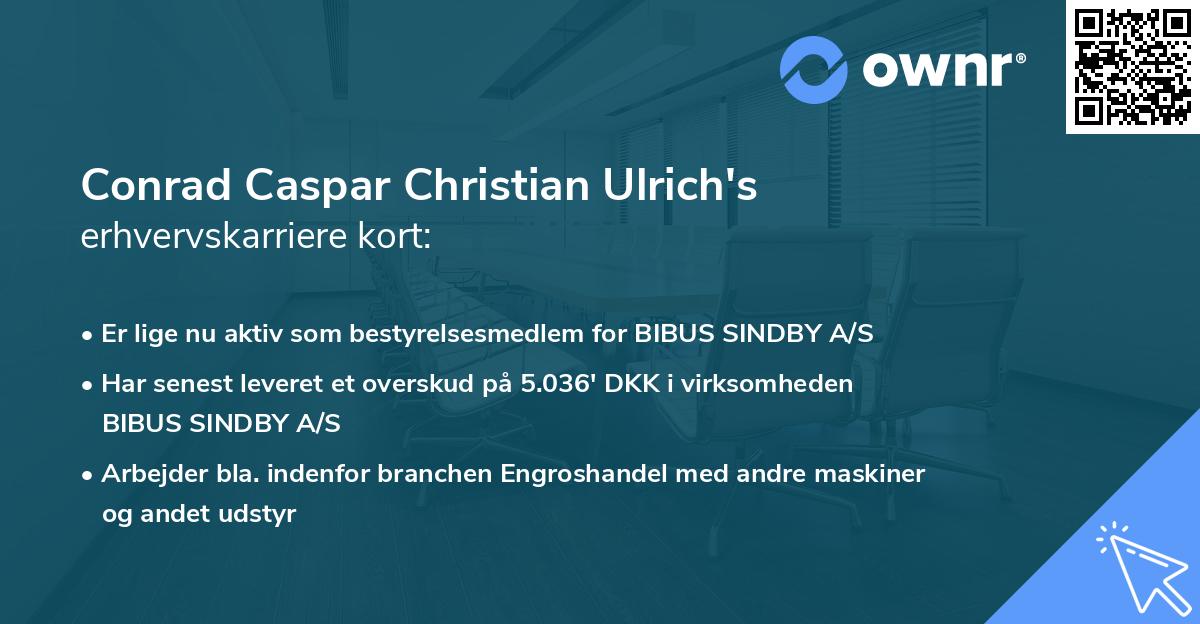 Conrad Caspar Christian Ulrich's erhvervskarriere kort