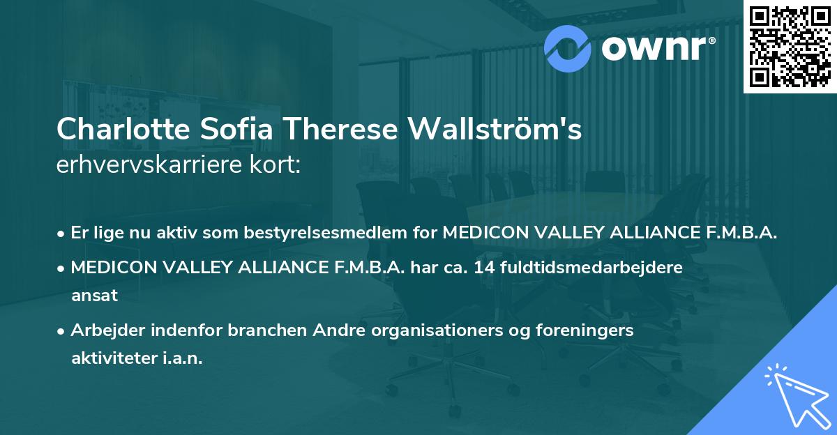 Charlotte Sofia Therese Wallström's erhvervskarriere kort