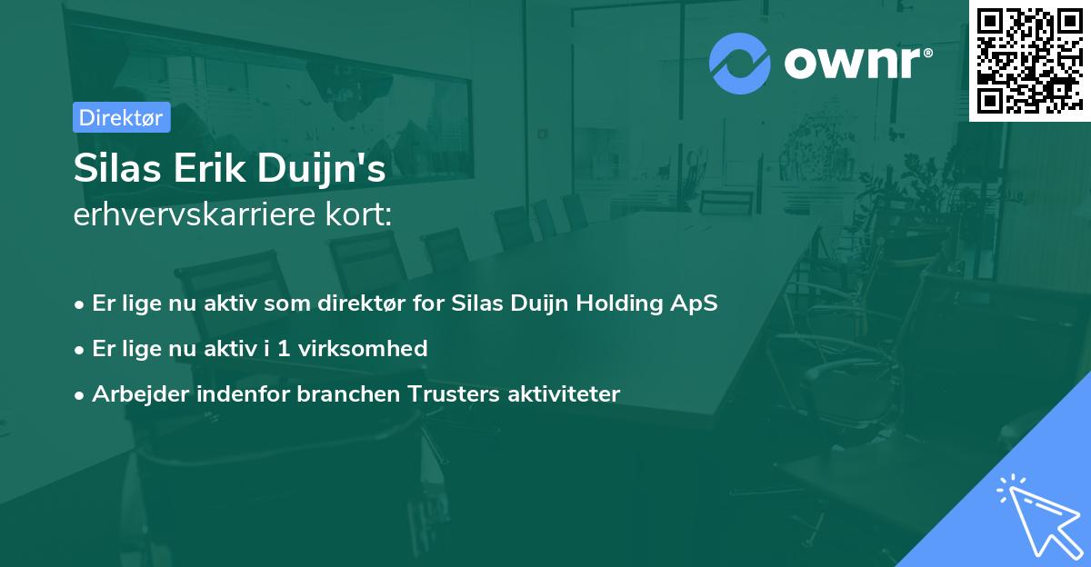 Silas Erik Duijn's erhvervskarriere kort