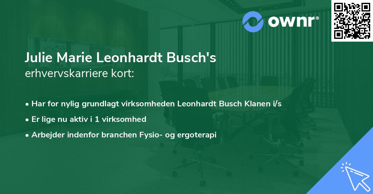 Julie Marie Leonhardt Busch's erhvervskarriere kort