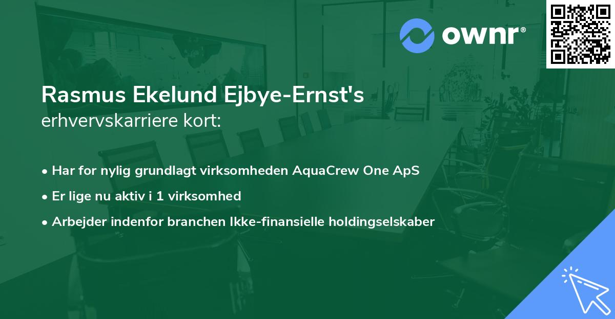 Rasmus Ekelund Ejbye-Ernst's erhvervskarriere kort