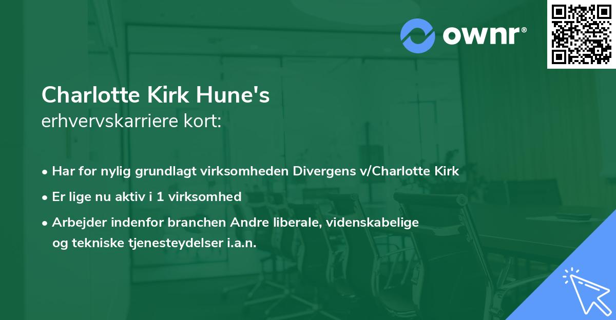 Charlotte Kirk Hune's erhvervskarriere kort