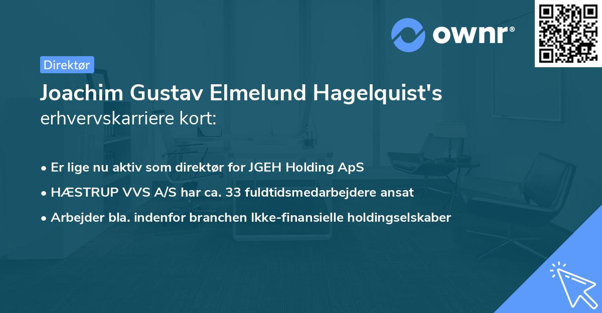 Joachim Gustav Elmelund Hagelquist's erhvervskarriere kort