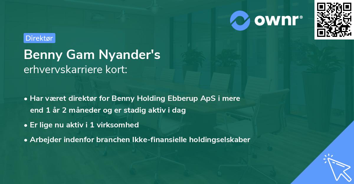 Benny Gam Nyander's erhvervskarriere kort