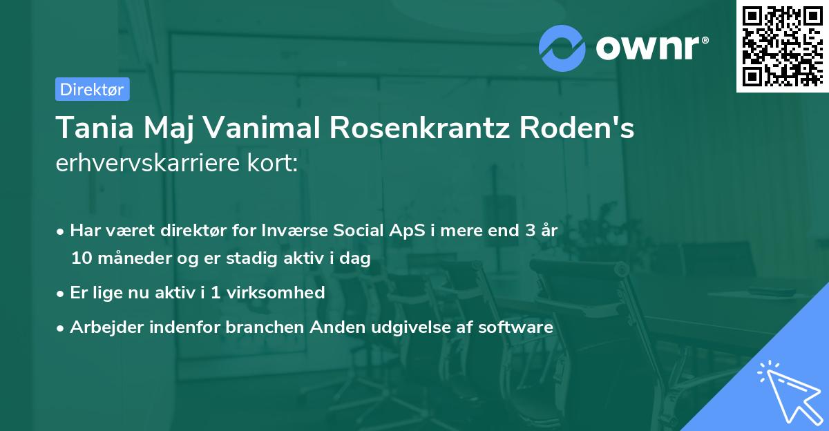 Tania Maj Vanimal Rosenkrantz Roden's erhvervskarriere kort