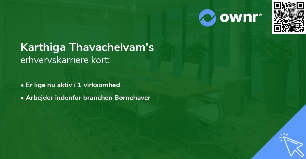 Karthiga Thavachelvam's erhvervskarriere kort