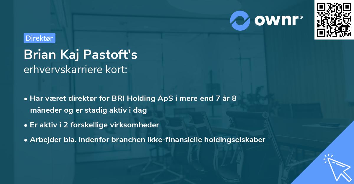 Brian Kaj Pastoft's erhvervskarriere kort