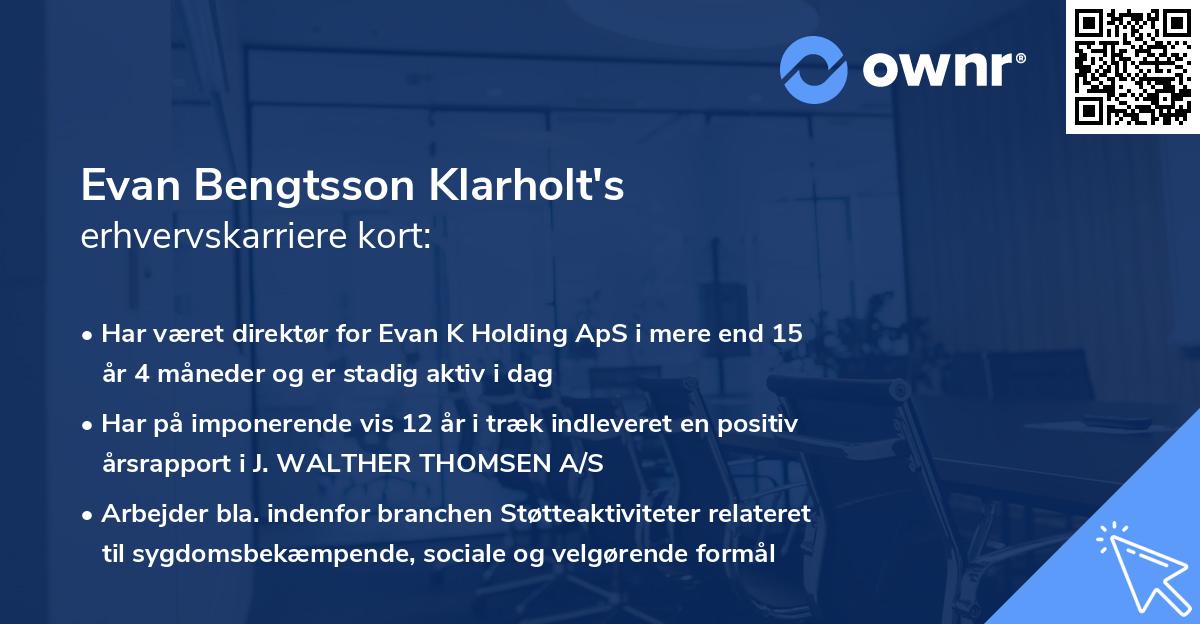 Evan Bengtsson Klarholt's erhvervskarriere kort