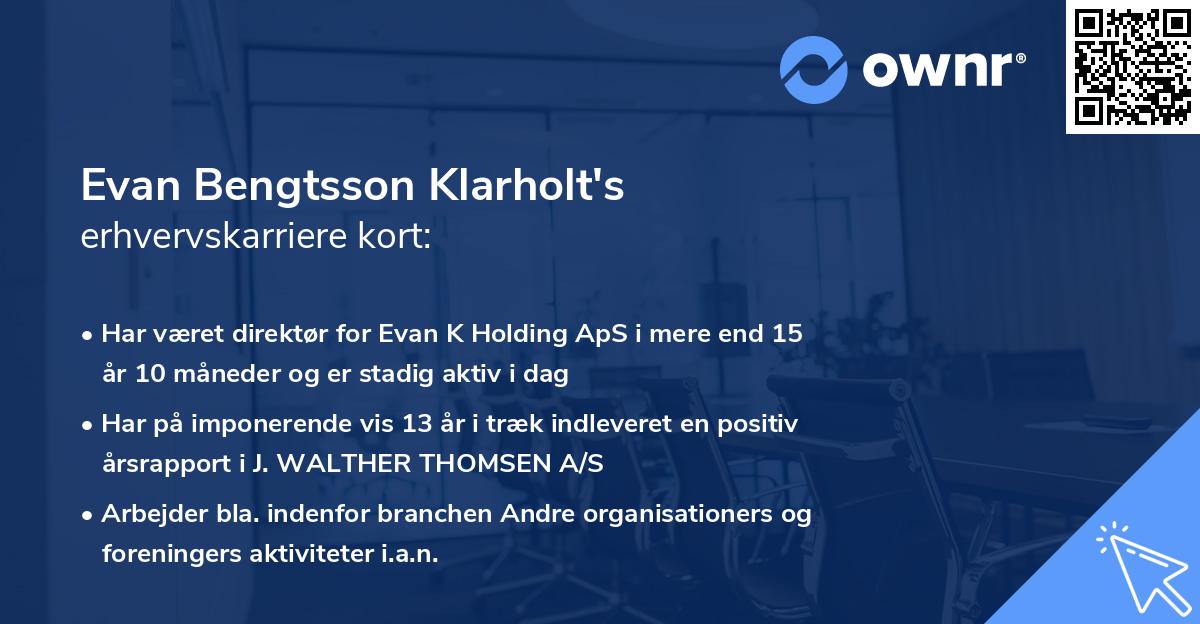 Evan Bengtsson Klarholt's erhvervskarriere kort