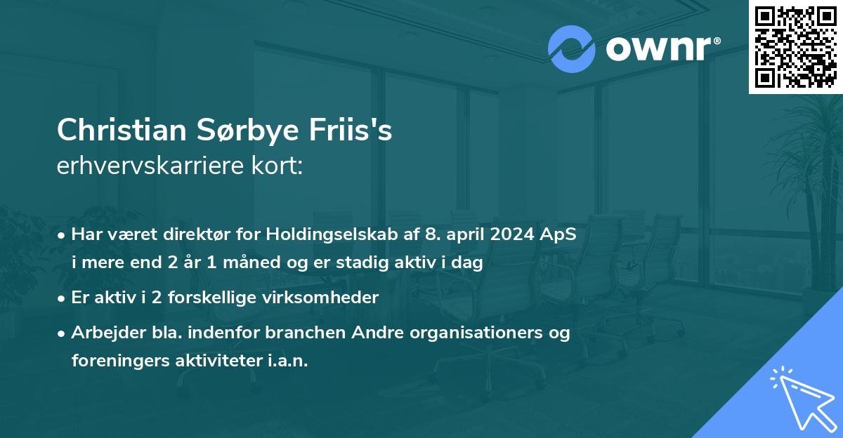 Christian Sørbye Friis's erhvervskarriere kort