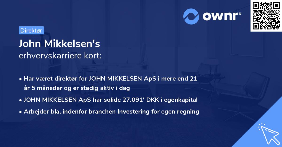 John Mikkelsen's erhvervskarriere kort