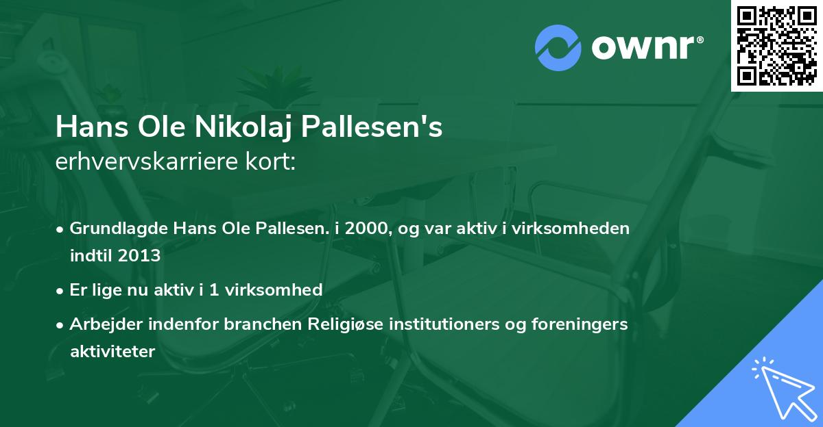 Hans Ole Nikolaj Pallesen's erhvervskarriere kort