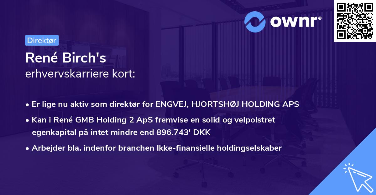 René Birch's erhvervskarriere kort