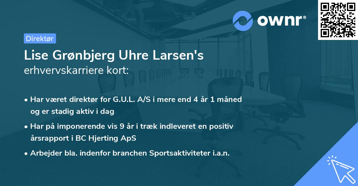 Lise Grønbjerg Uhre Larsen's erhvervskarriere kort