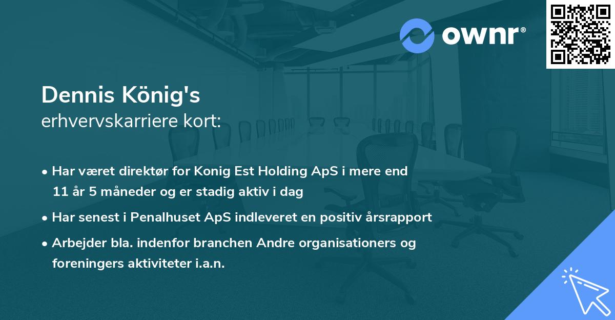 Dennis König's erhvervskarriere kort