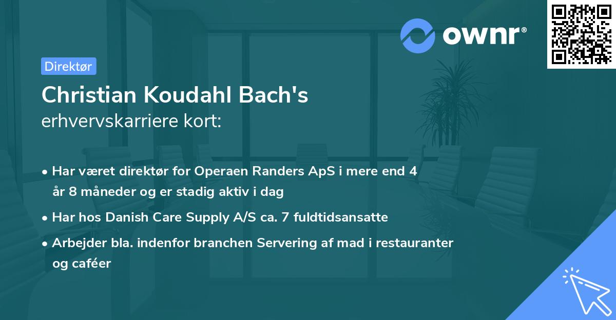 Christian Koudahl Bach's erhvervskarriere kort