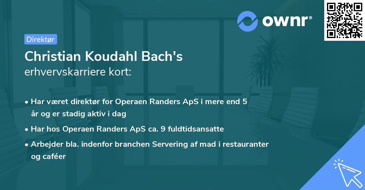 Christian Koudahl Bach's erhvervskarriere kort