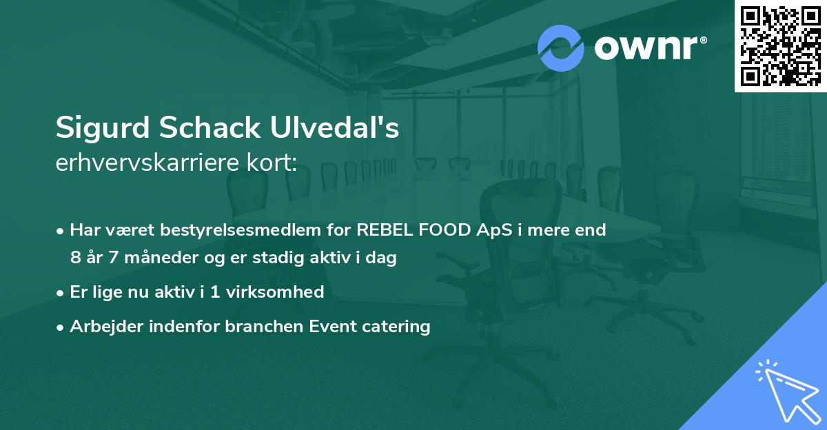 Sigurd Schack Ulvedal's erhvervskarriere kort
