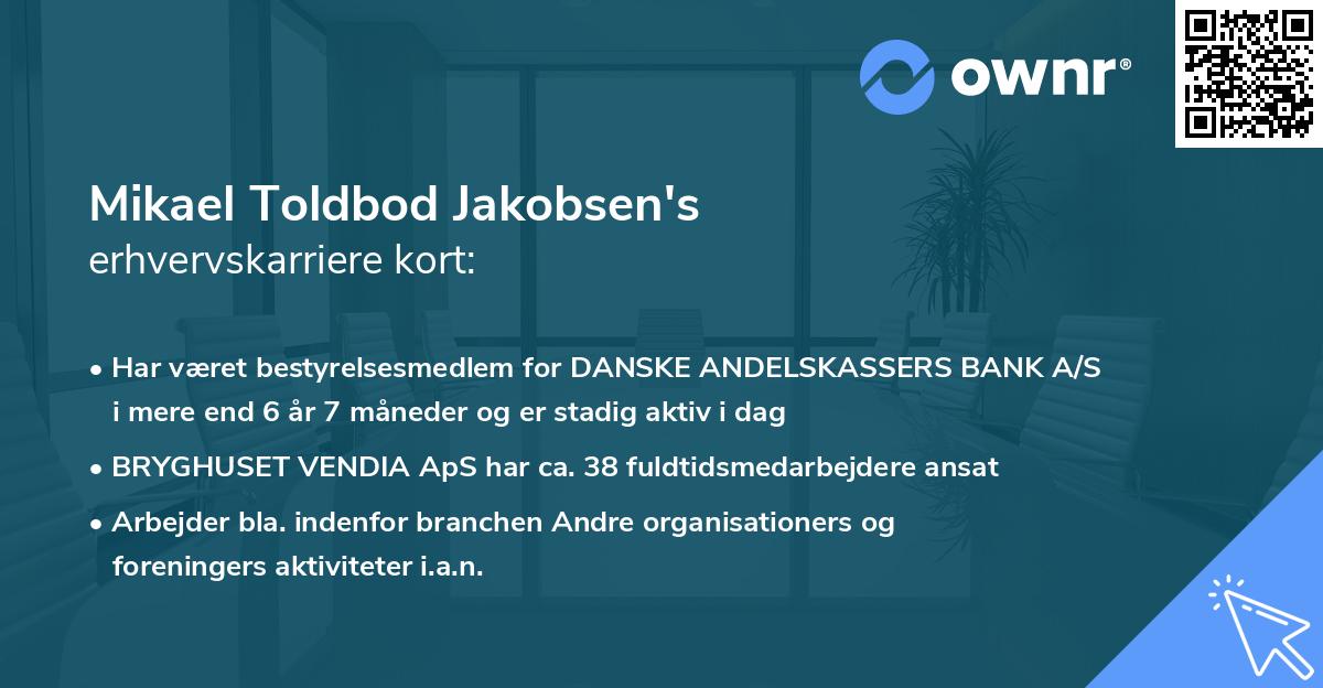 Mikael Toldbod Jakobsen's erhvervskarriere kort