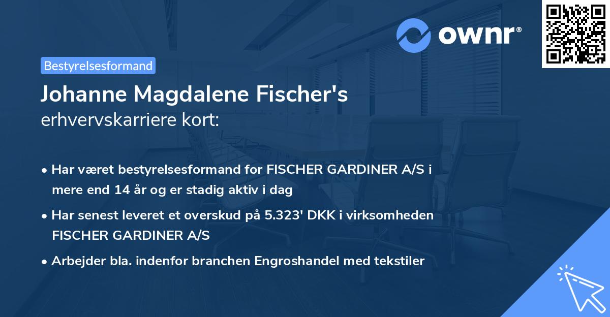 Johanne Magdalene Fischer's erhvervskarriere kort