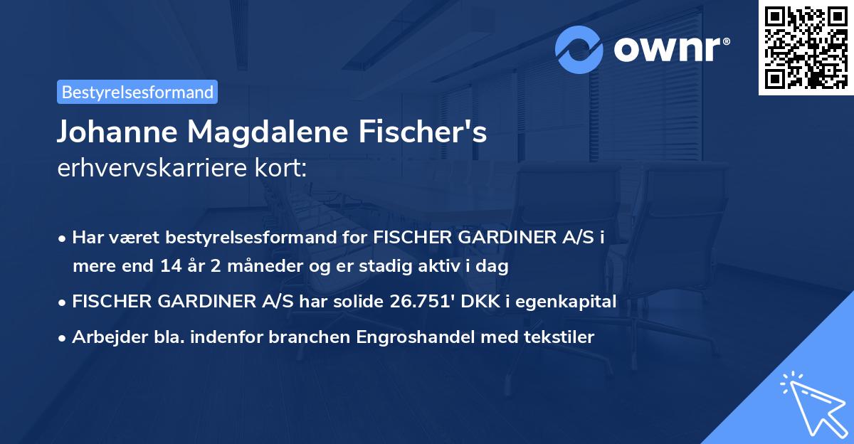 Johanne Magdalene Fischer's erhvervskarriere kort