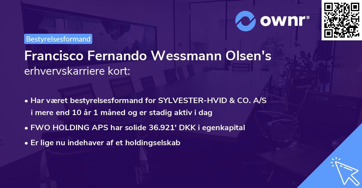 Francisco Fernando Wessmann Olsen's erhvervskarriere kort