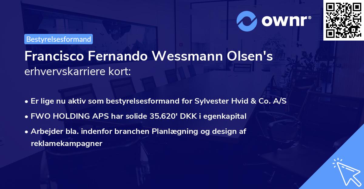 Francisco Fernando Wessmann Olsen's erhvervskarriere kort