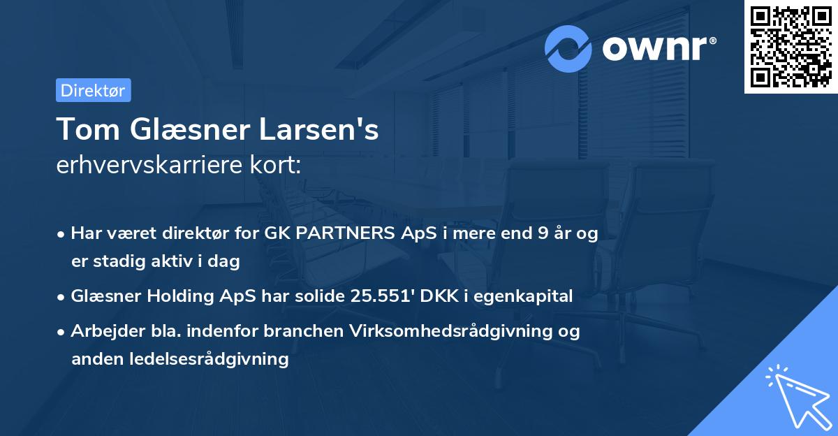 Tom Glæsner Larsen's erhvervskarriere kort