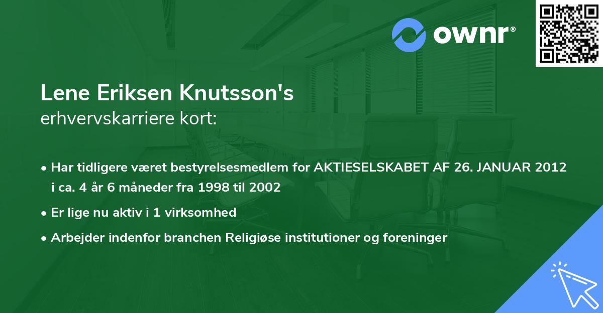 Lene Eriksen Knutsson's erhvervskarriere kort