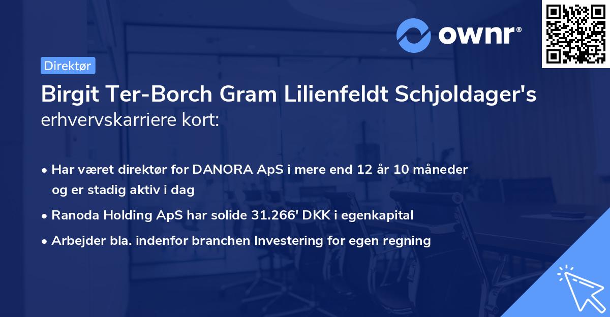 Birgit Ter-Borch Gram Lilienfeldt Schjoldager's erhvervskarriere kort