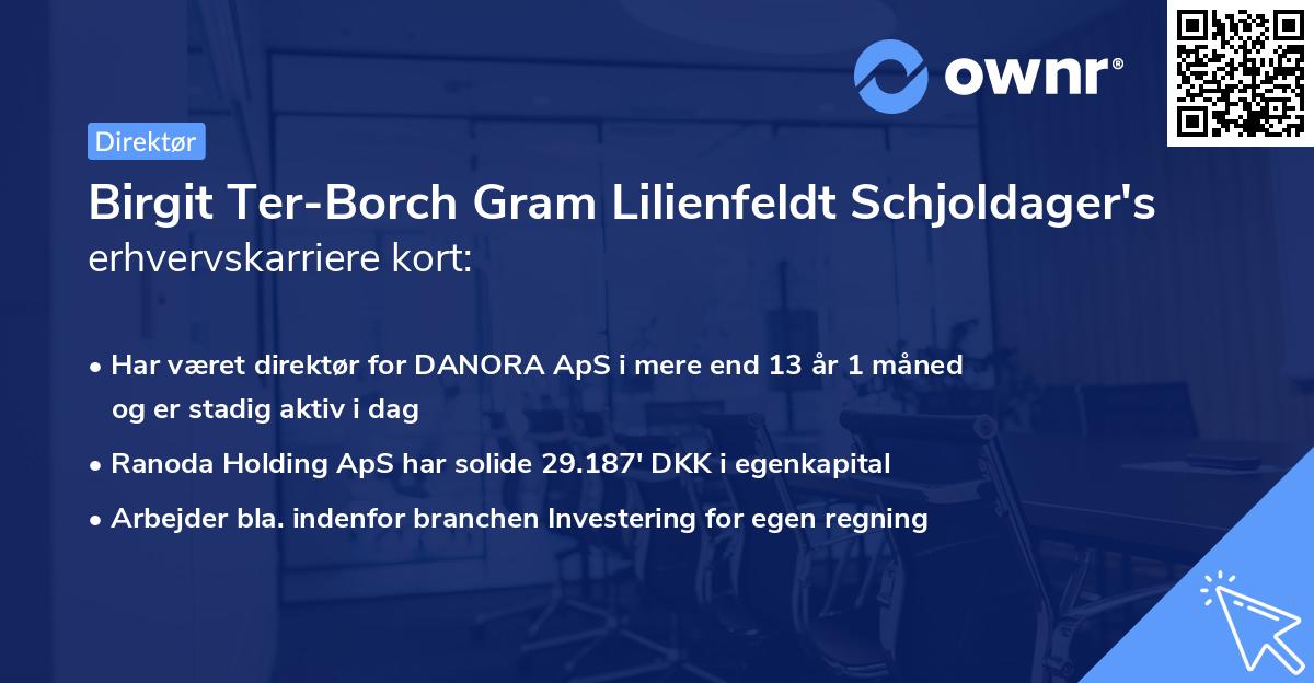 Birgit Ter-Borch Gram Lilienfeldt Schjoldager's erhvervskarriere kort