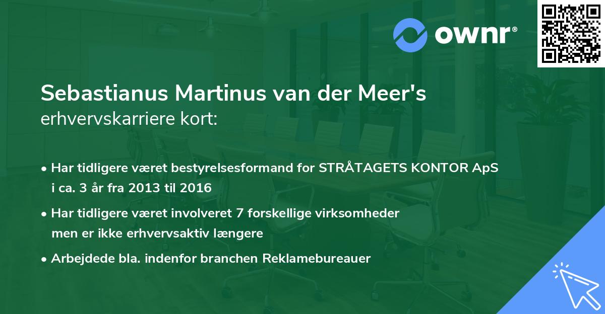 Sebastianus Martinus van der Meer's erhvervskarriere kort
