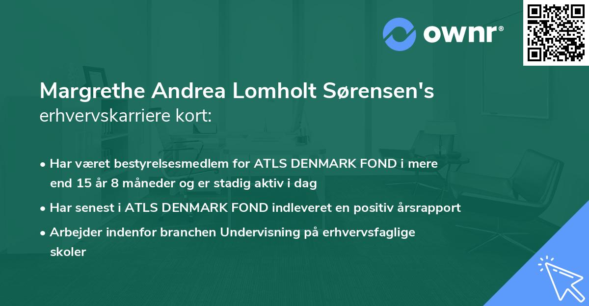 Margrethe Andrea Lomholt Sørensen's erhvervskarriere kort