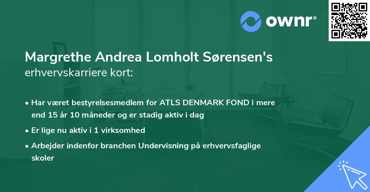 Margrethe Andrea Lomholt Sørensen's erhvervskarriere kort