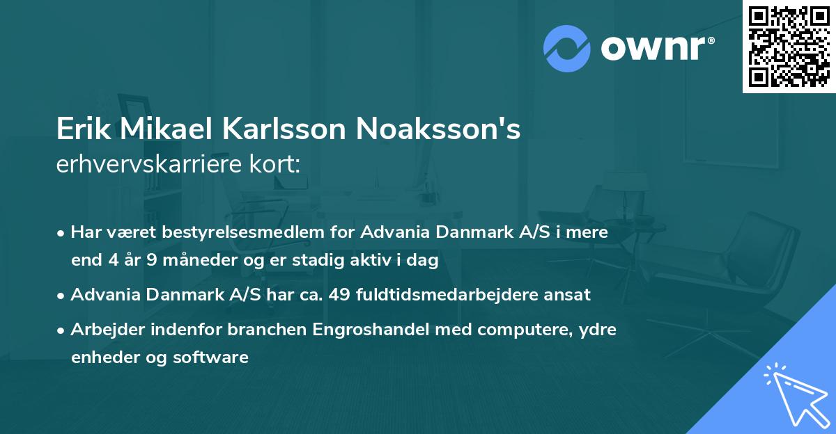 Erik Mikael Karlsson Noaksson's erhvervskarriere kort