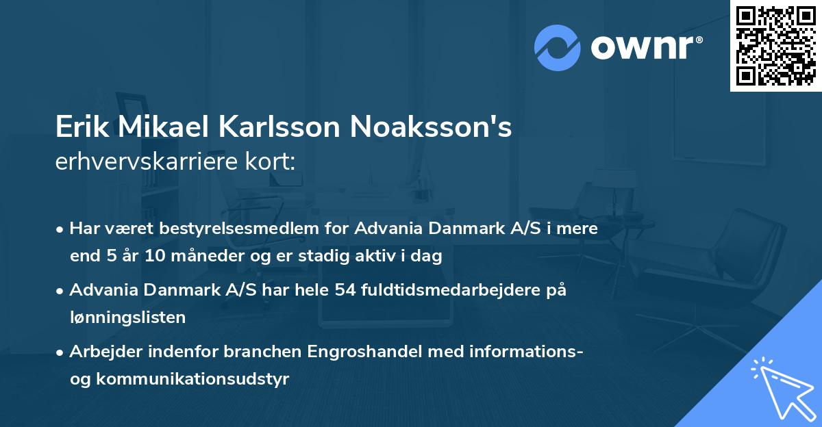 Erik Mikael Karlsson Noaksson's erhvervskarriere kort