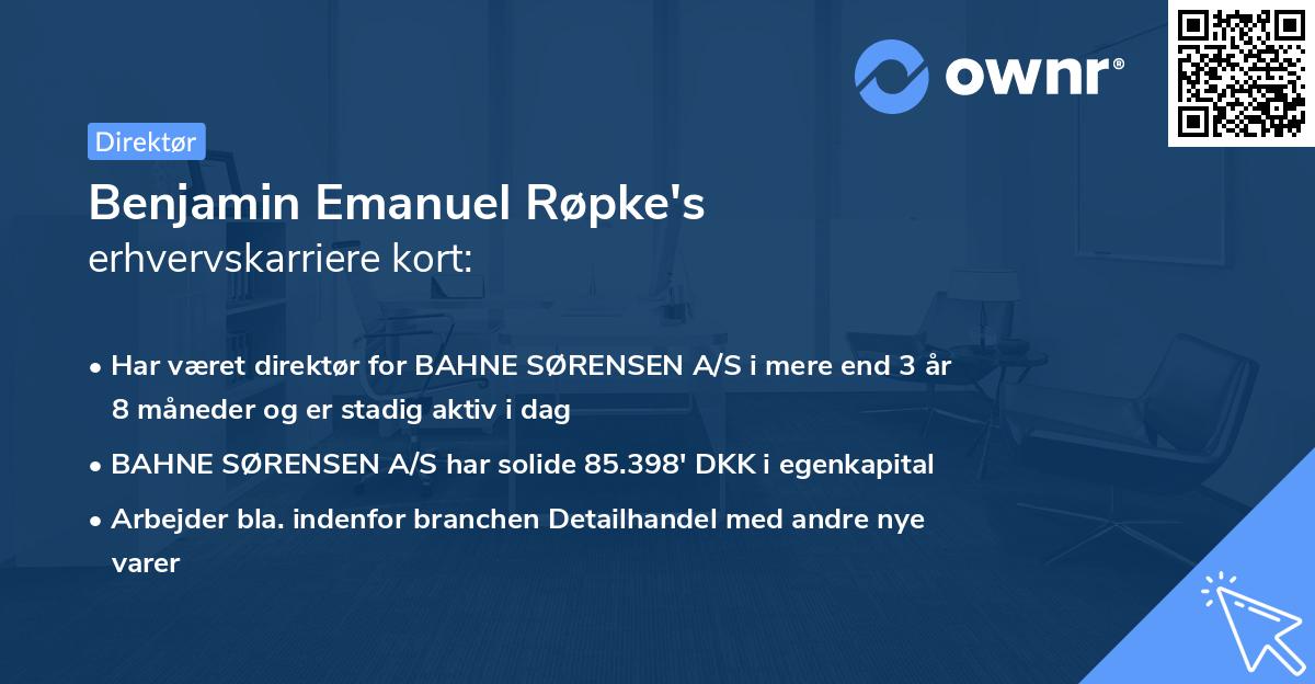 Benjamin Emanuel Røpke's erhvervskarriere kort