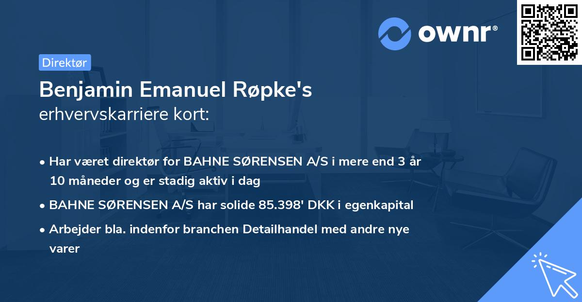 Benjamin Emanuel Røpke's erhvervskarriere kort